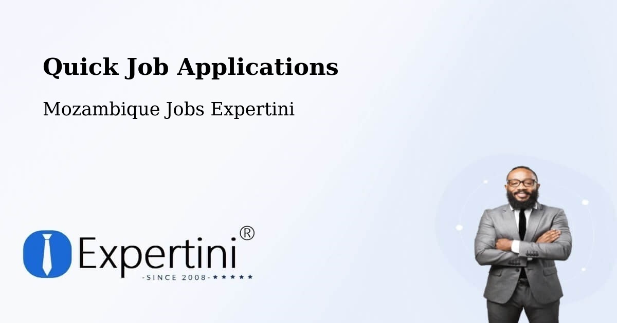Quick Apply Feature – Maputo - Mozambique Jobs Expertini