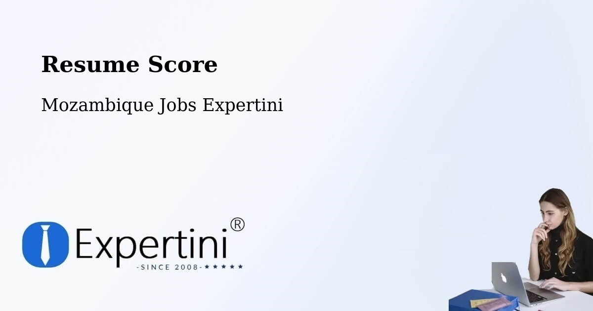 Resume Score & Job Description Match Tool – Maputo - Mozambique Jobs Expertini